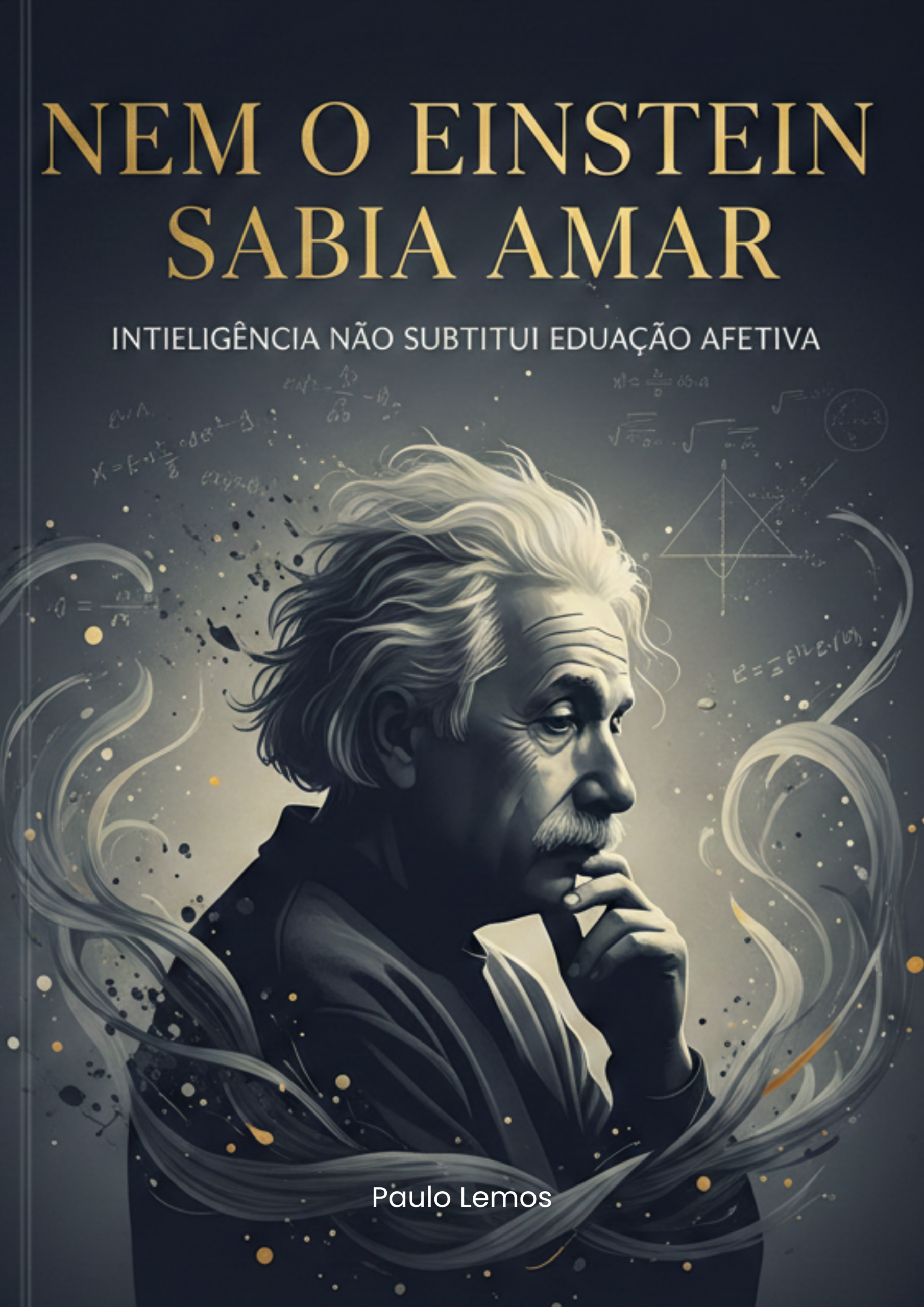Nem o Einstein Sabia Amar